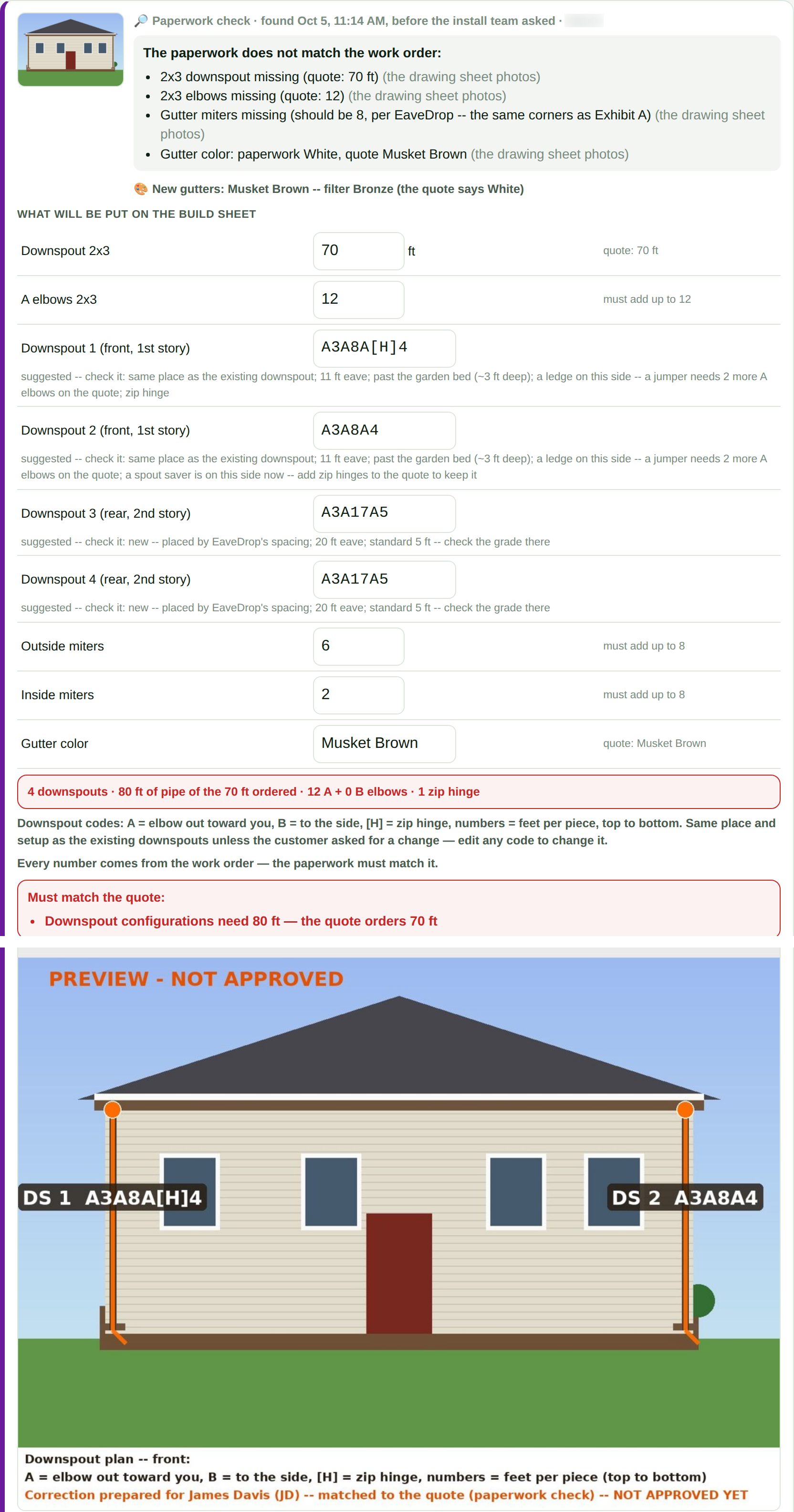 A paperwork fix with the front of the house, the gutter color, a downspout code for each downspout, and the photo with each downspout drawn and labeled.